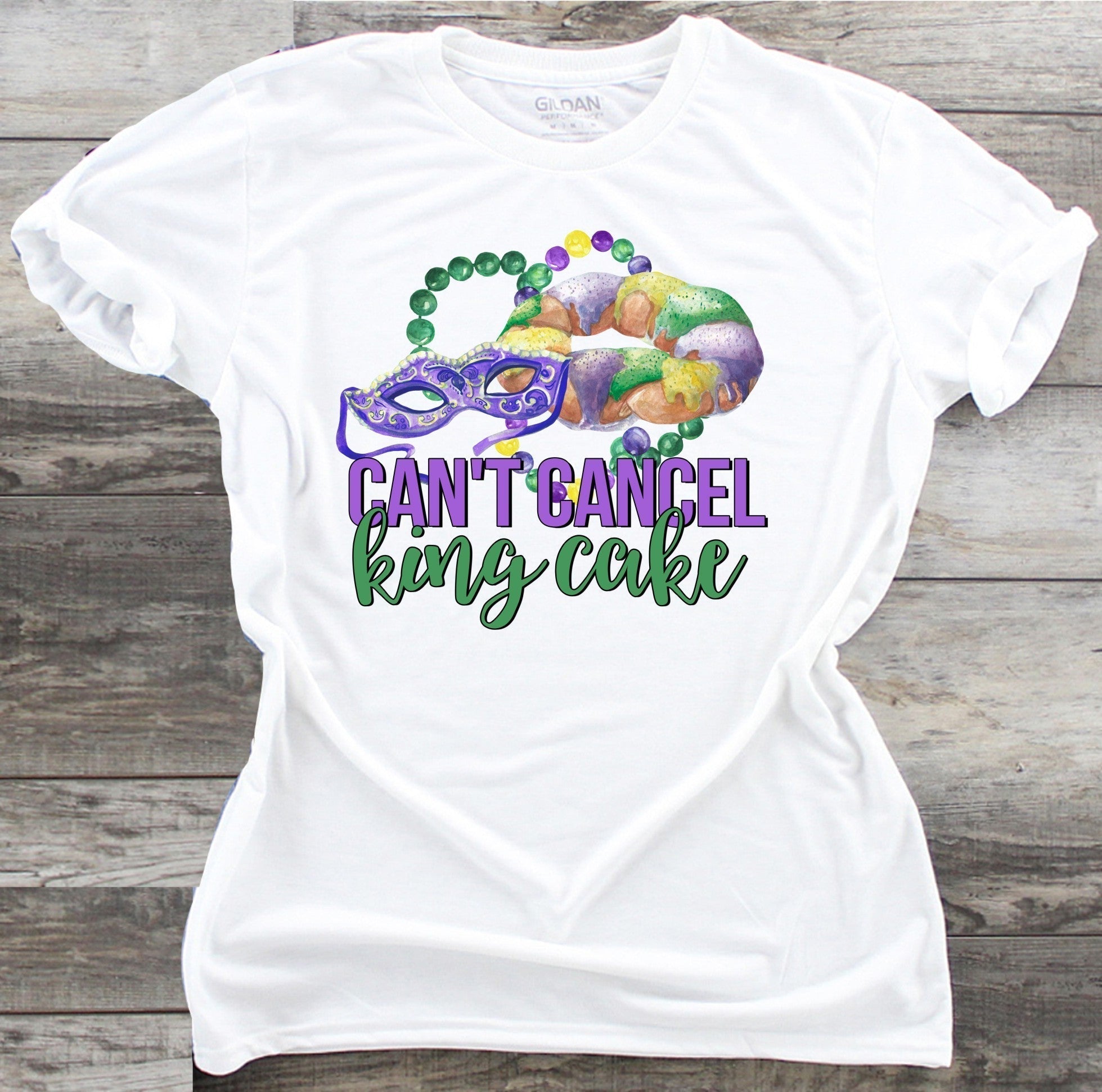 Can't Cancel King Cake - DTF Transfer