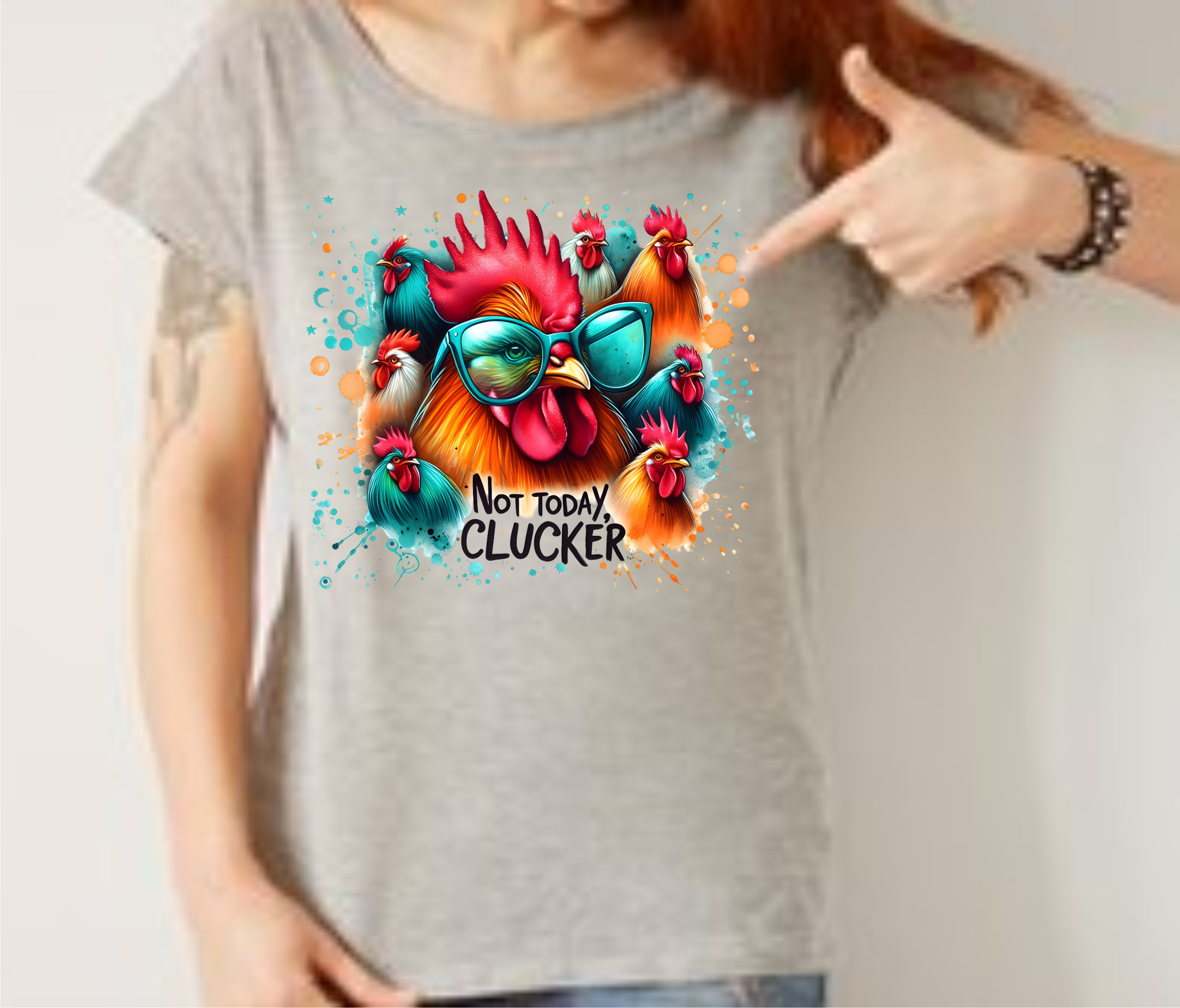 Not Today Clucker - DTF Transfer