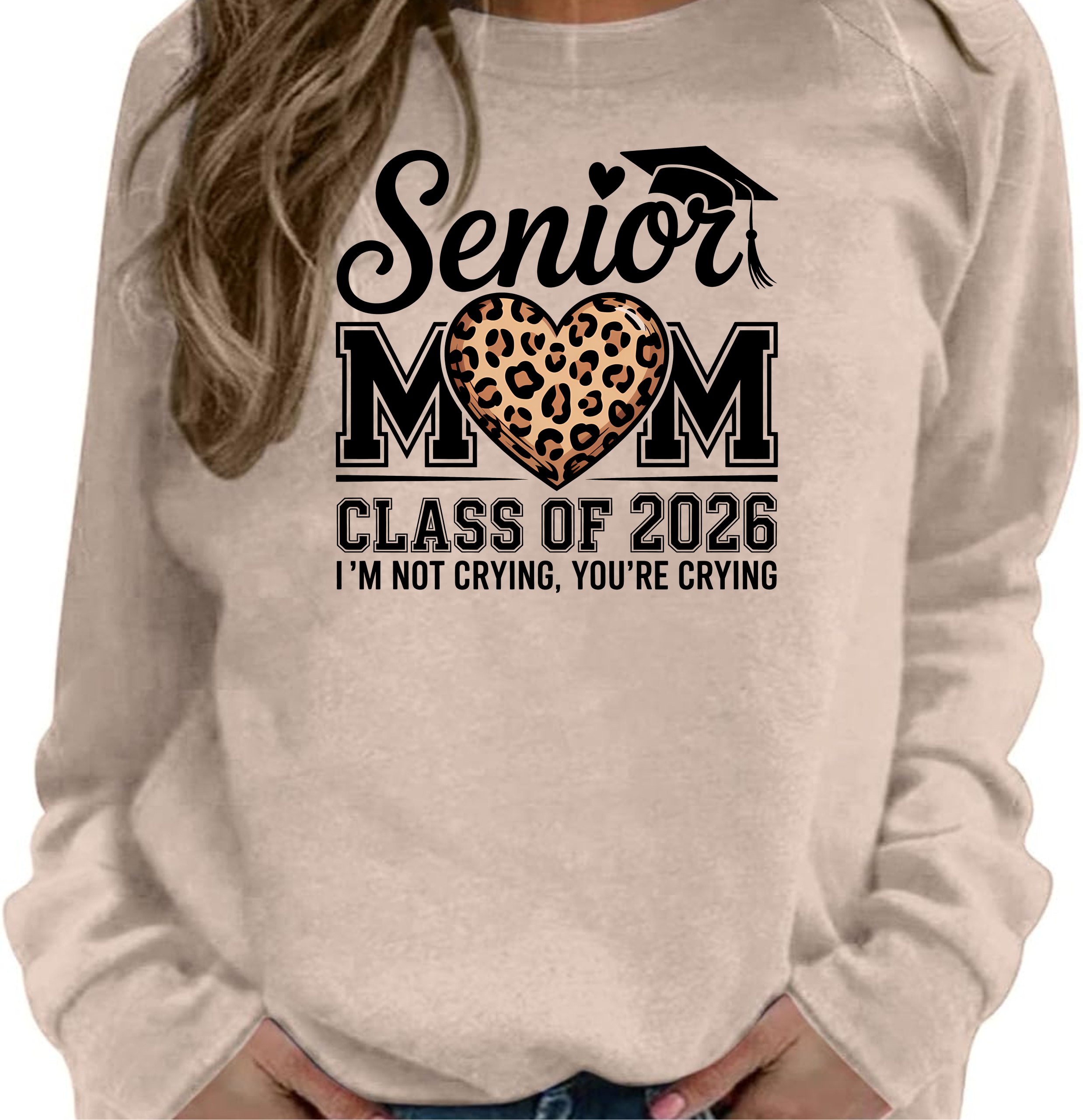 Senior Mom 2026 - I'm Not Crying, You're Crying - DTF Transfer