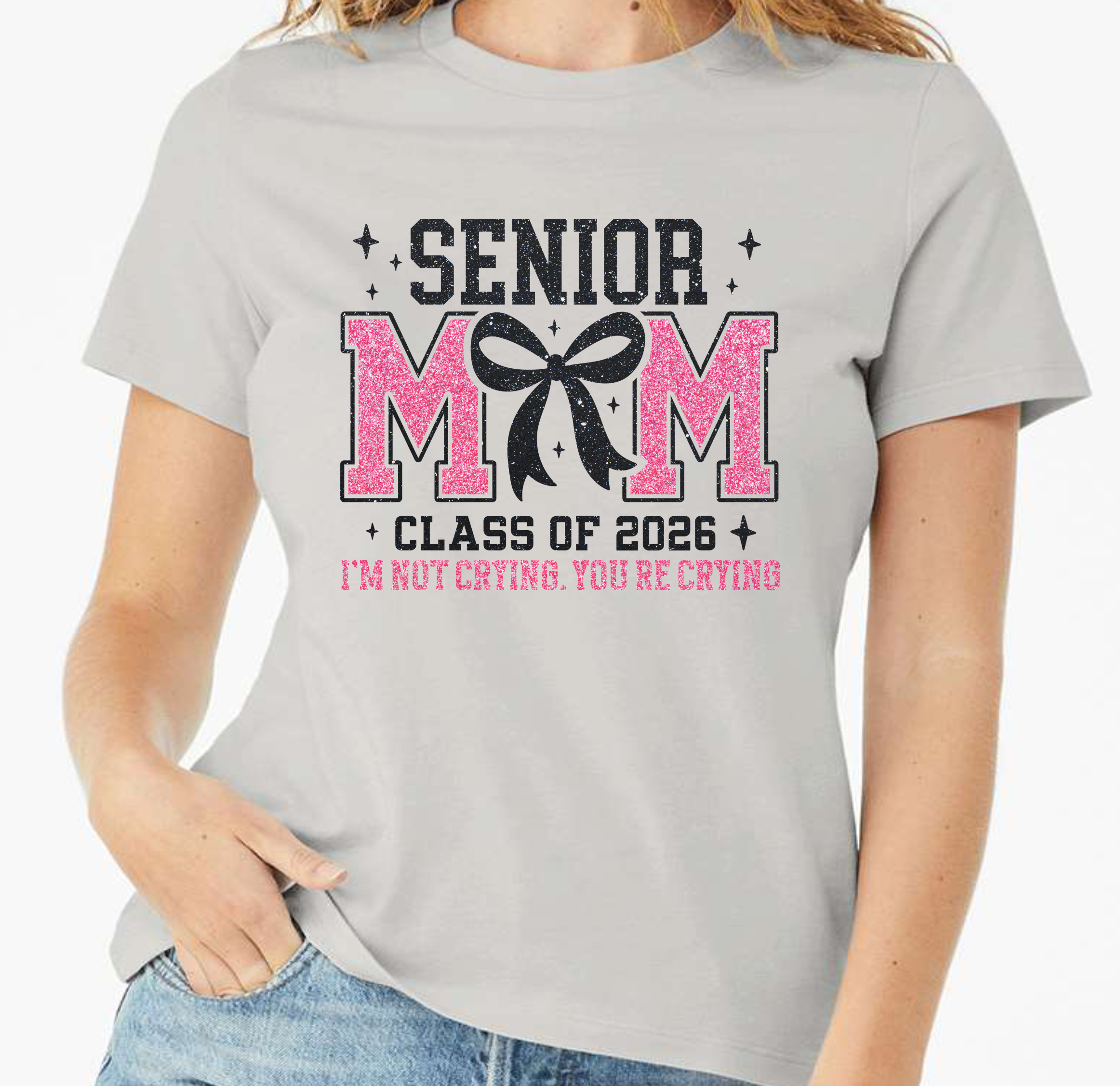 Senior Mom 2026 - I'm Not Crying, You're Crying - DTF Transfer