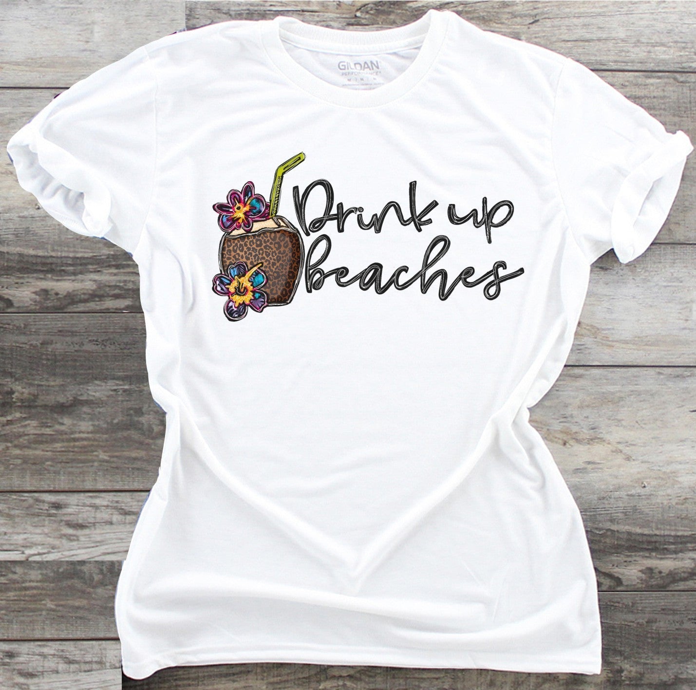 Drink Up Beaches - DTF Transfer