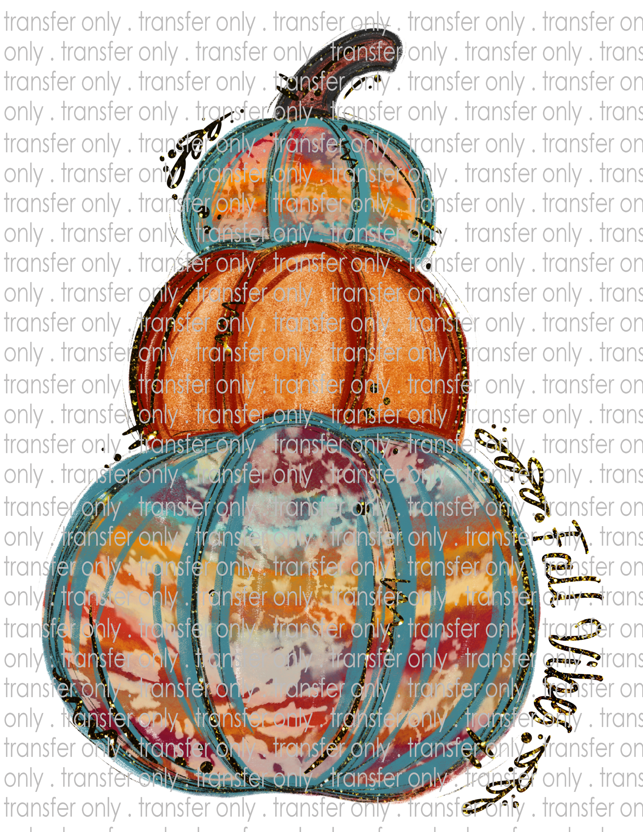 Stacked Pumpkins Fall Vibes - Waterslide, Sublimation Transfers