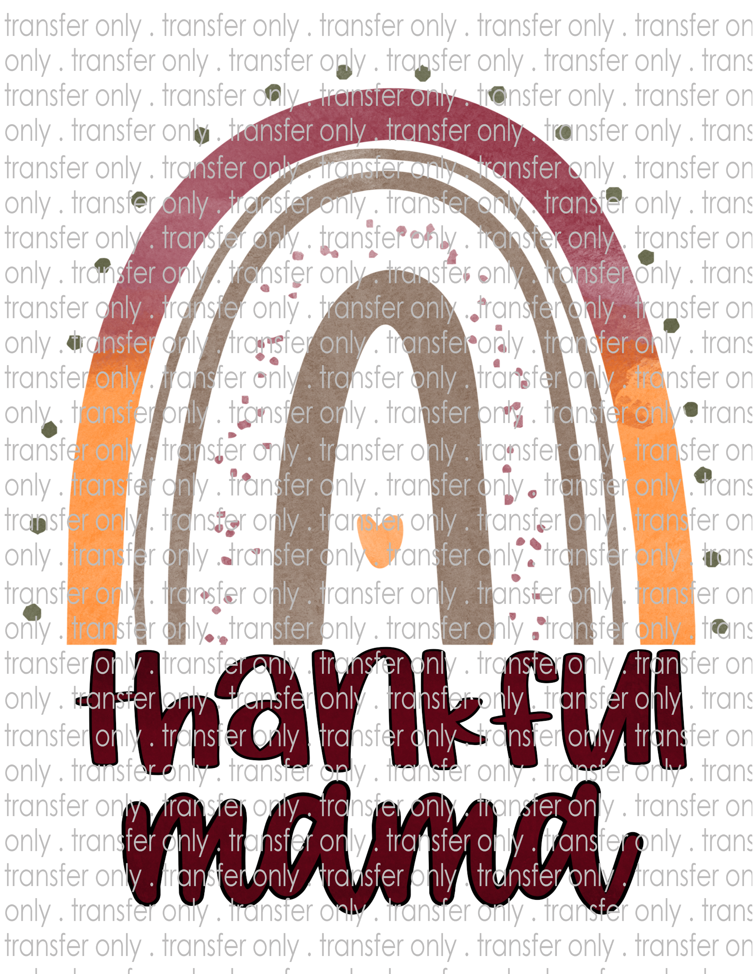 Thankful Mama Rainbow - Waterslide, Sublimation Transfers