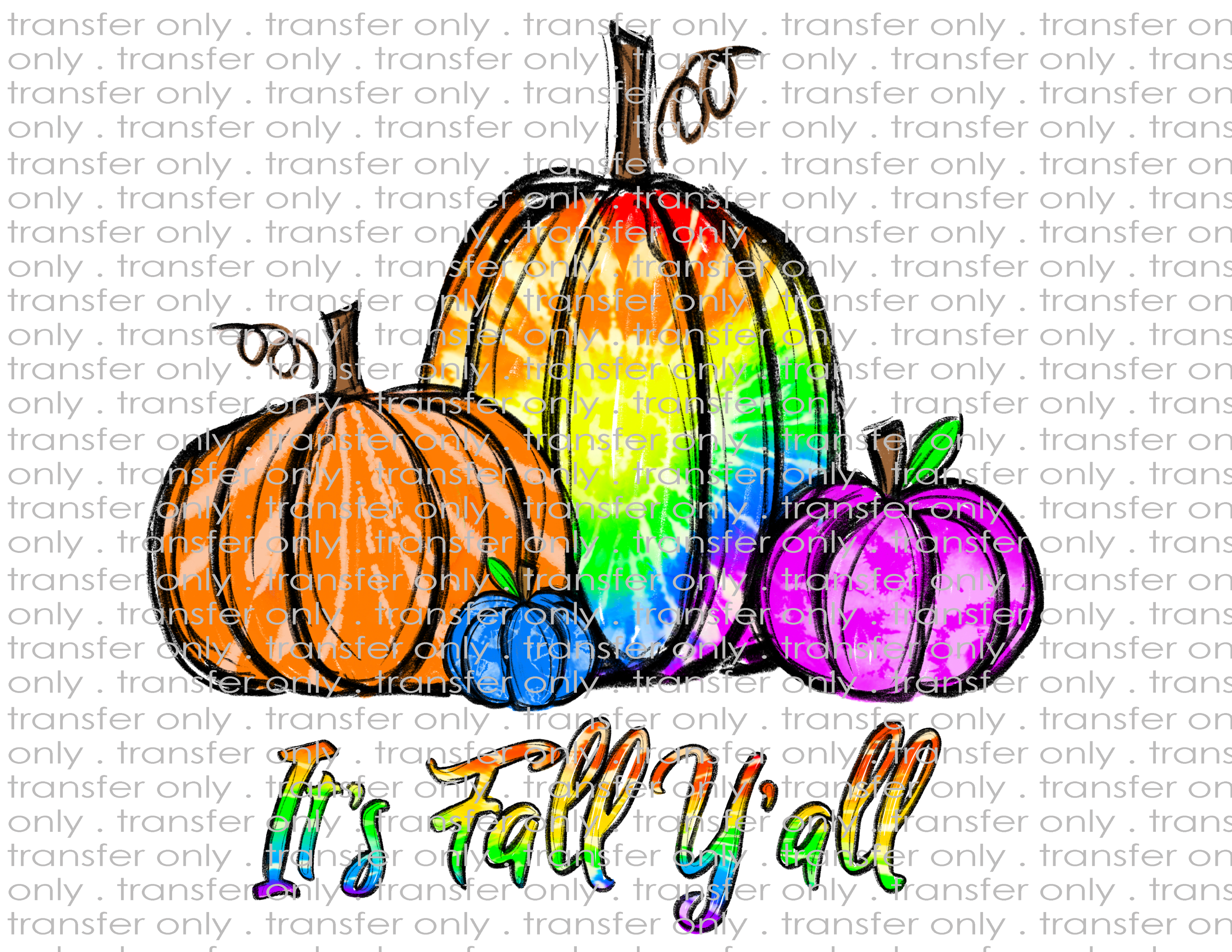 It's Fall Y'all - Waterslide, Sublimation Transfers