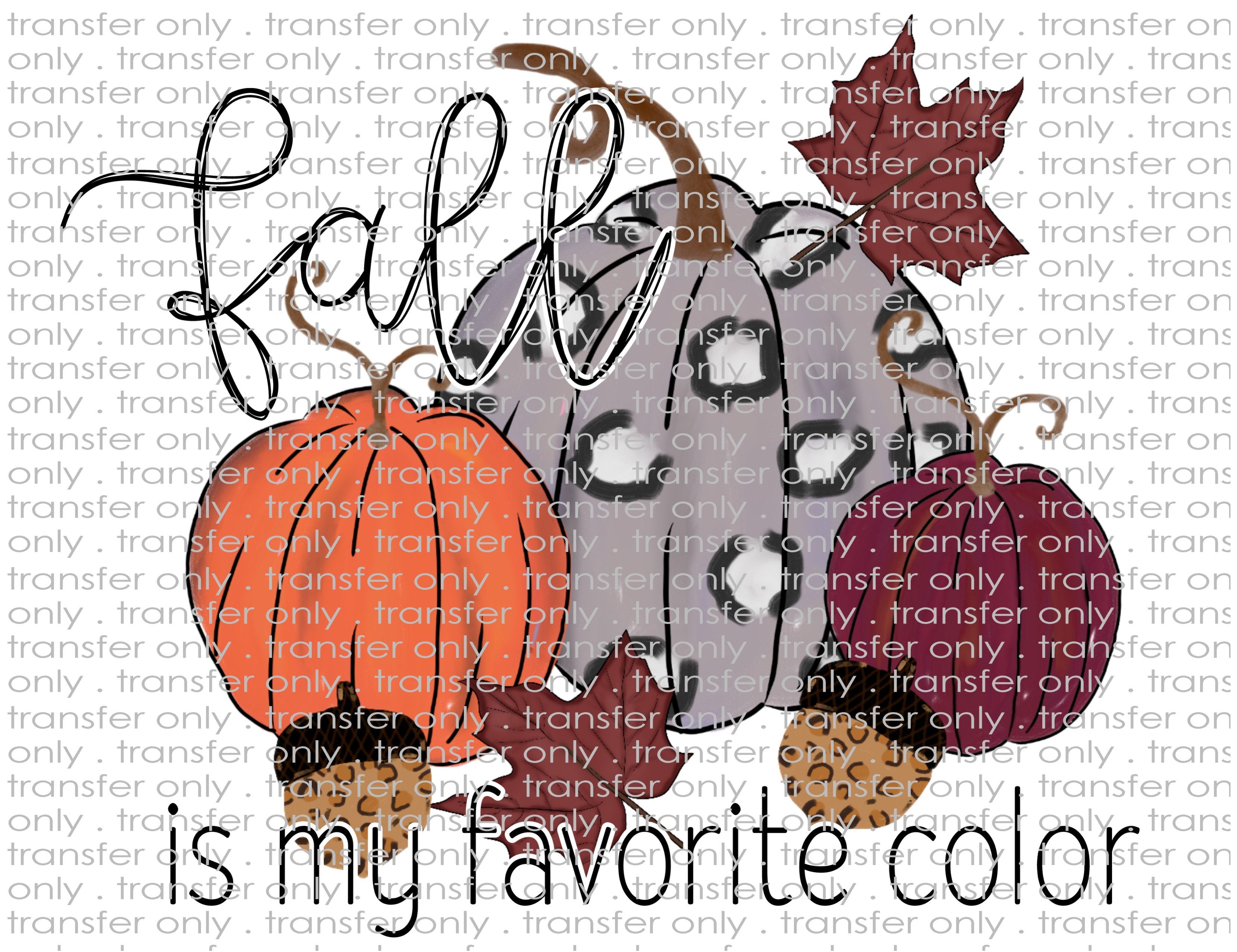 Fall Favorite Color - Waterslide, Sublimation Transfers