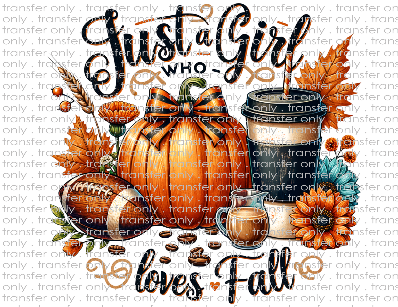 Just A Girl Who Loves Fall - Waterslide, Sublimation Transfers
