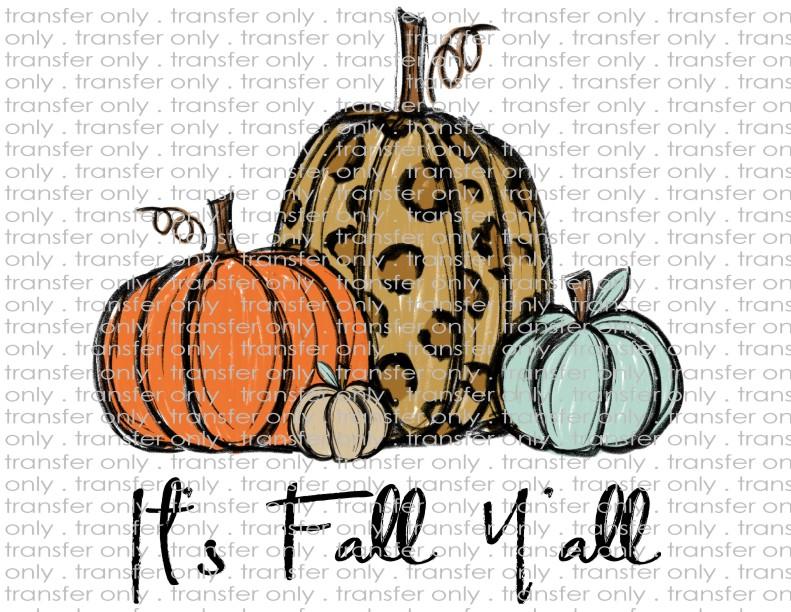 It's Fall Y'all - Waterslide, Sublimation Transfers
