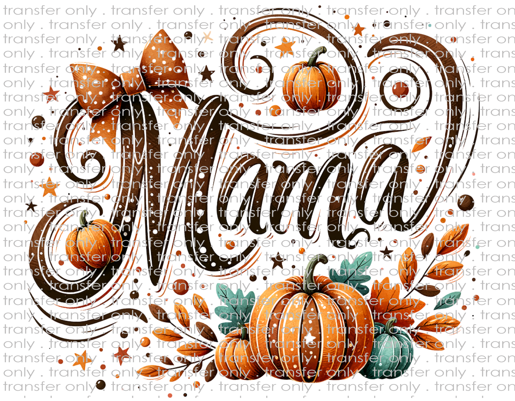 Mama - Waterslide, Sublimation Transfers