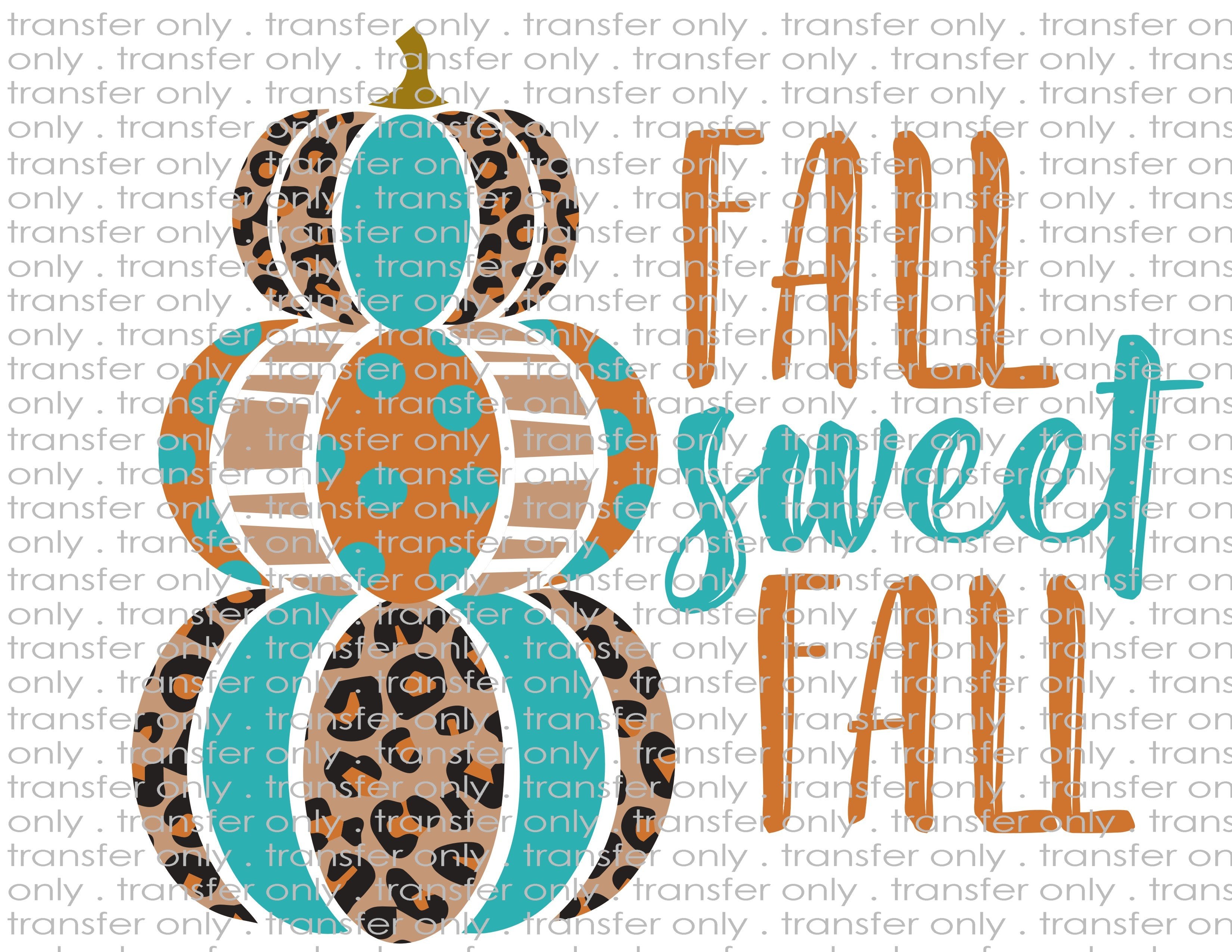 Fall Sweet Fall - Waterslide, Sublimation Transfers