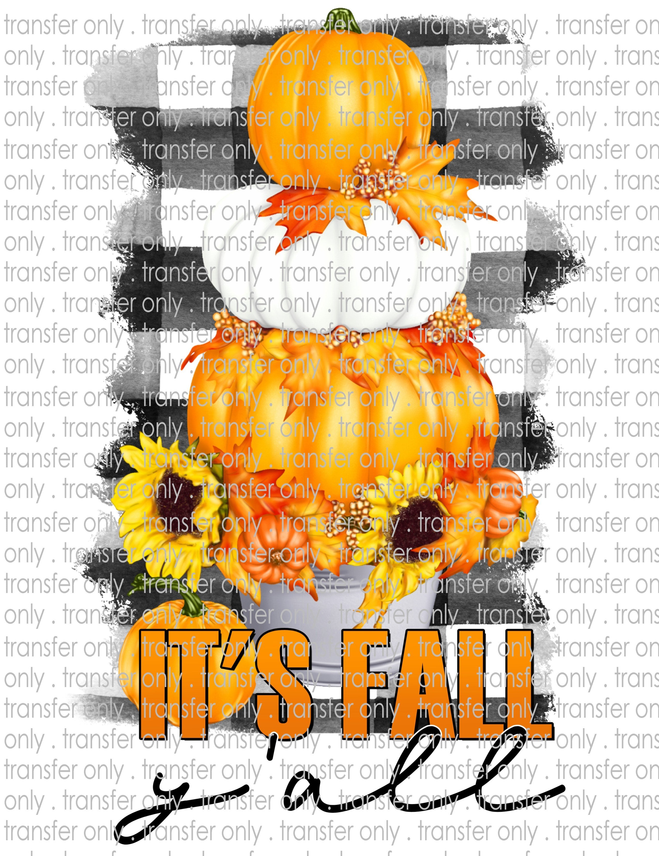 It's Fall Y'all - Waterslide, Sublimation Transfers
