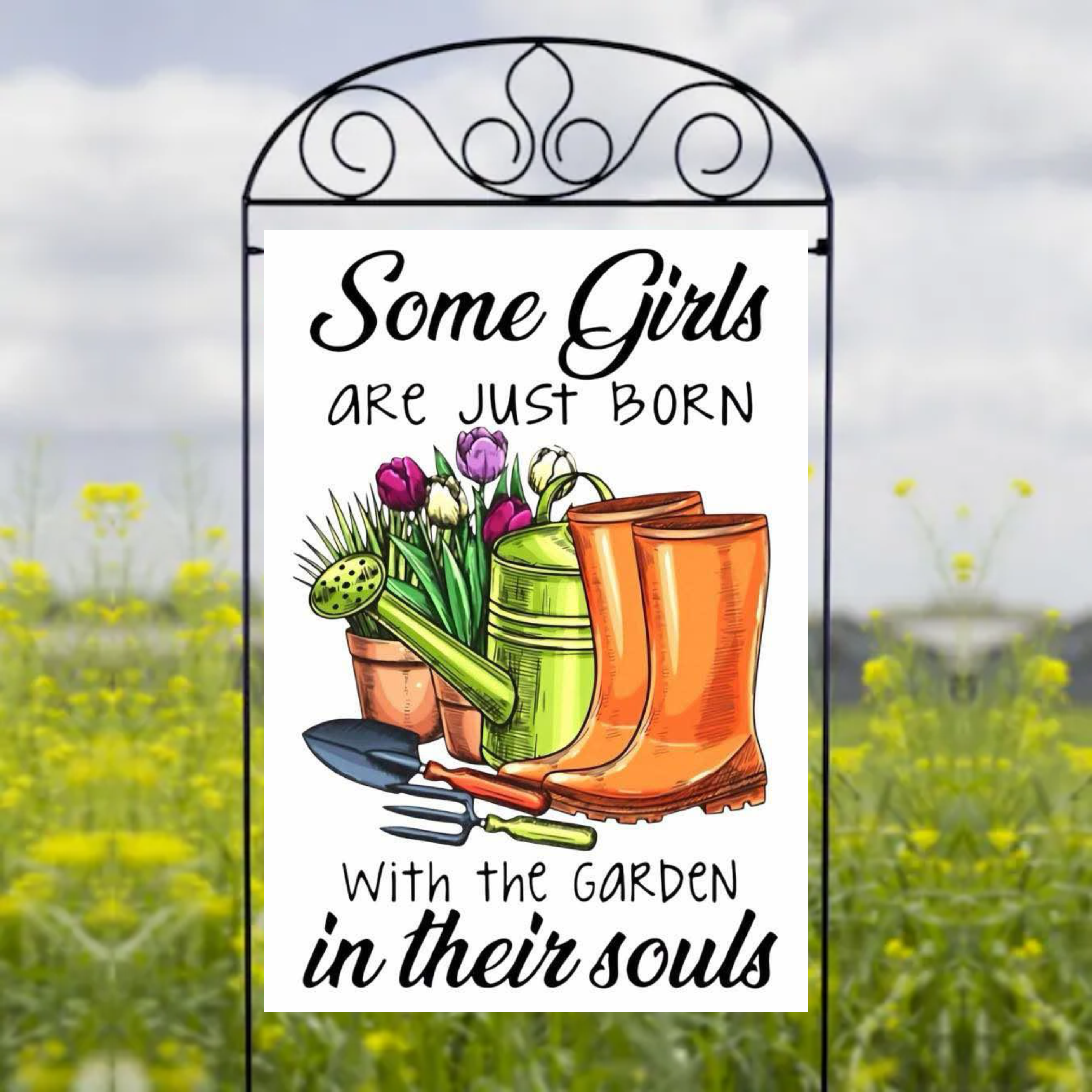 Some Girls Are Just Born With The Garden In Their Souls - Garden Flag Sublimation Transfers