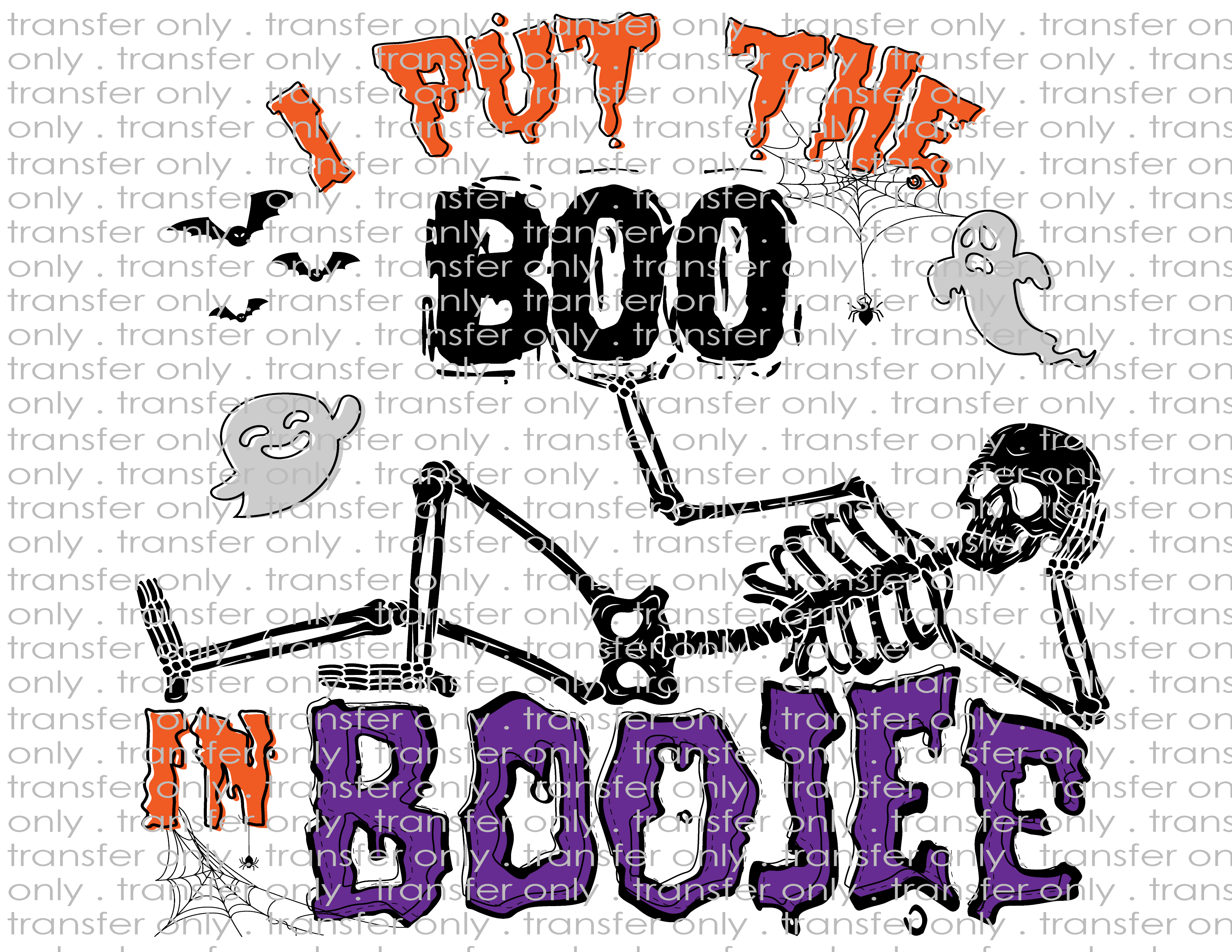 I Put the Boo in Boujee - Waterslide, Sublimation Transfers