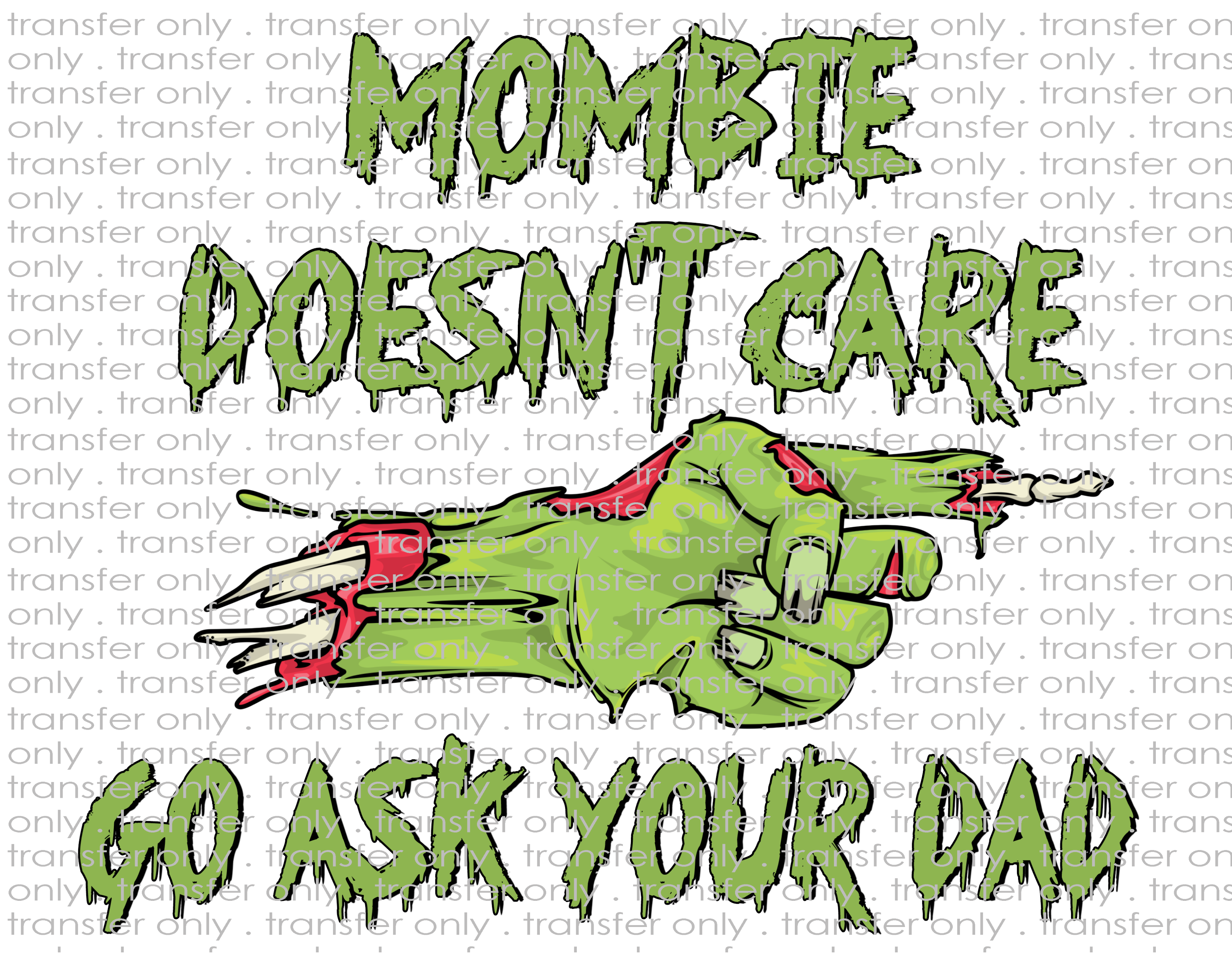 Mombie Doesn't Care - Waterslide, Sublimation Transfers