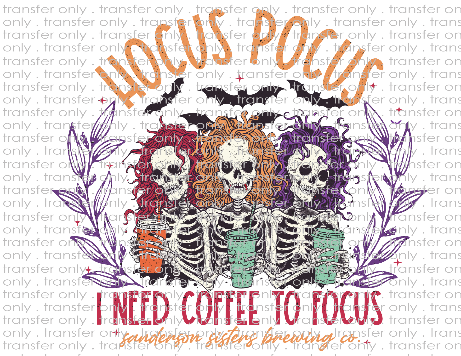 Hocus Pocus I Need Coffee To Focus - Waterslide, Sublimation Transfers