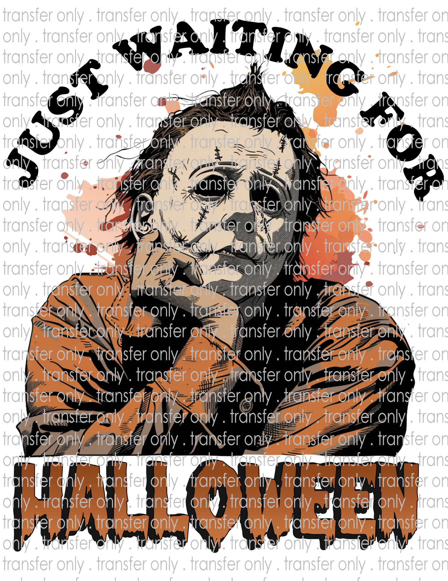 Just Waiting For Halloween - Waterslide, Sublimation Transfers