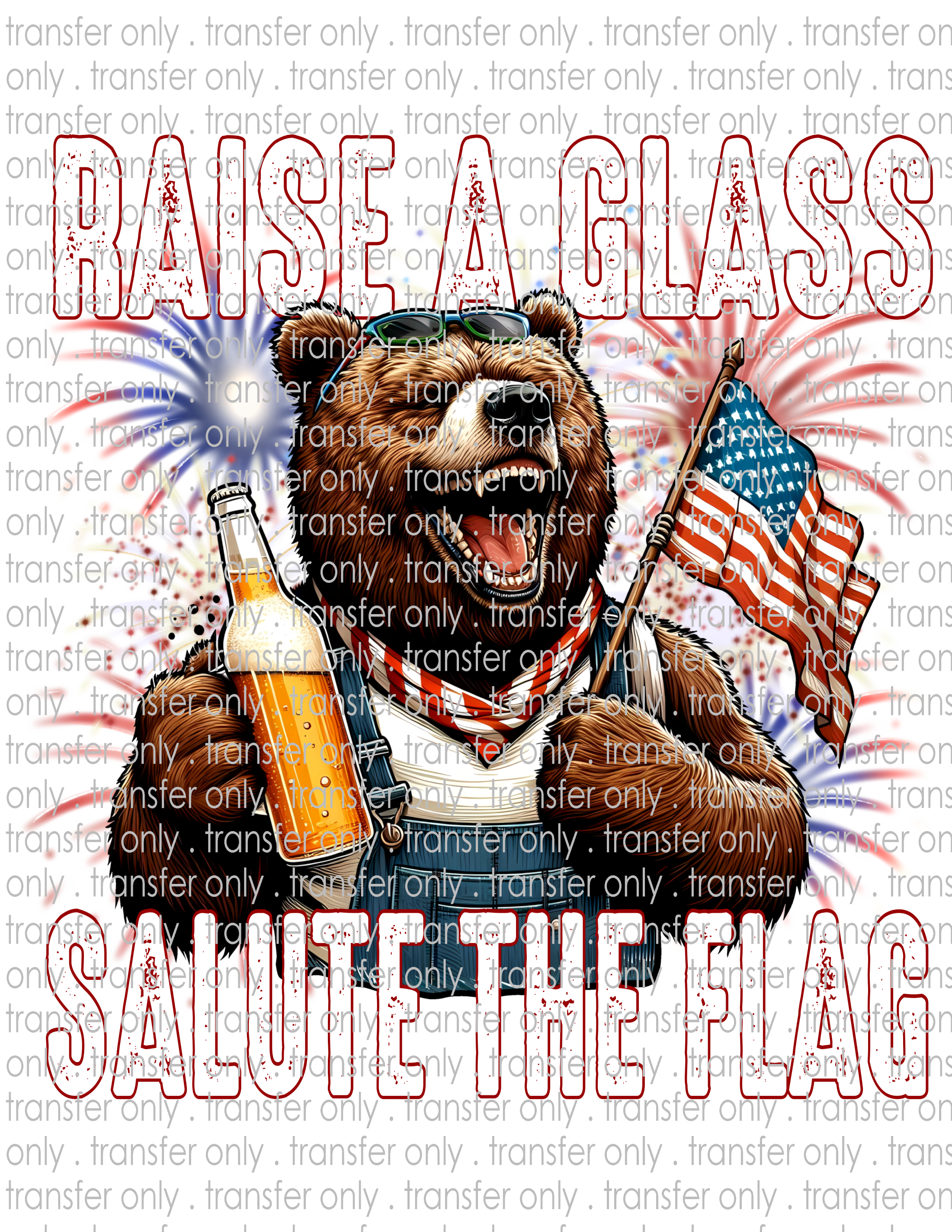 Raise A Glass Salute The Flag Bear - Waterslide, Sublimation Transfers