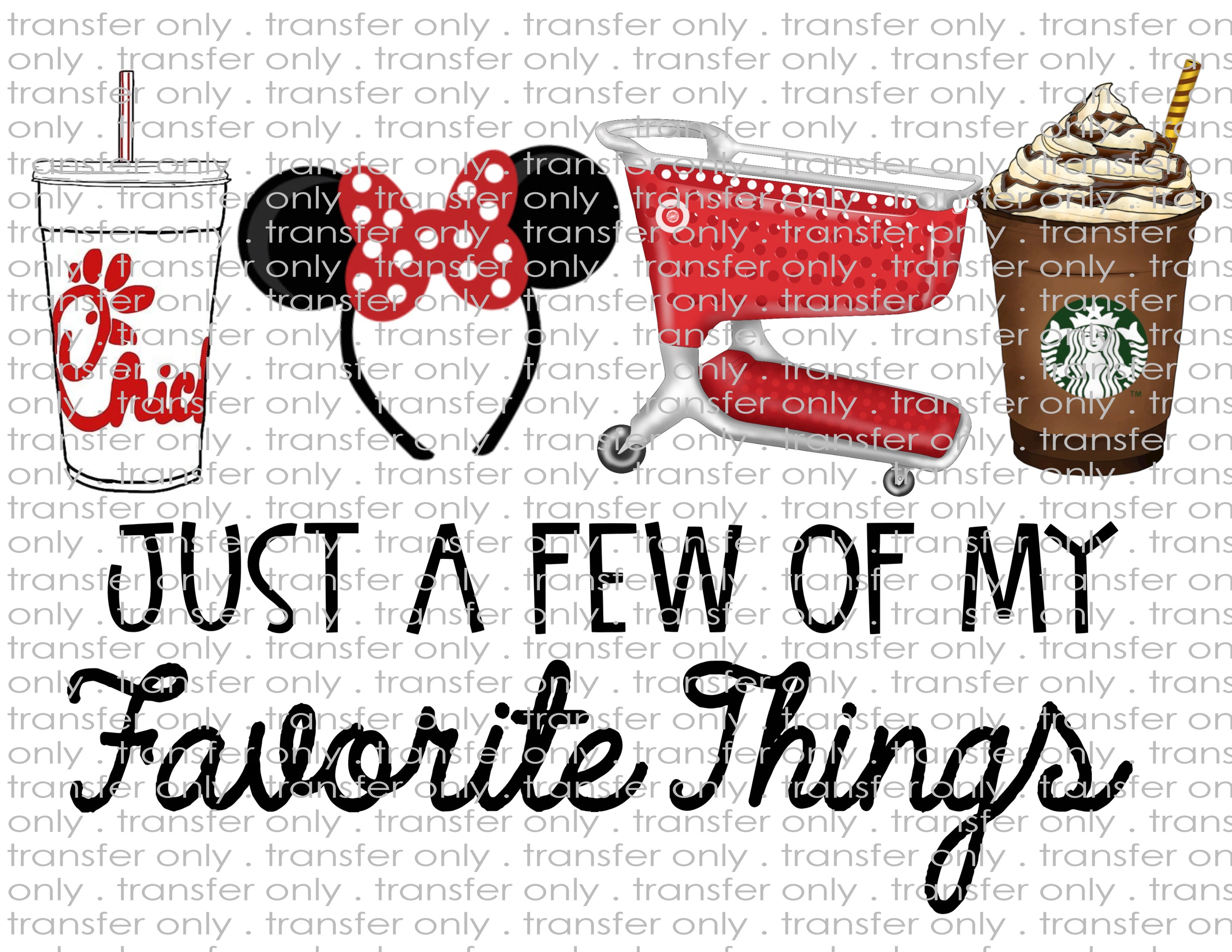 Few Favorite Things - Waterslide, Sublimation Transfers