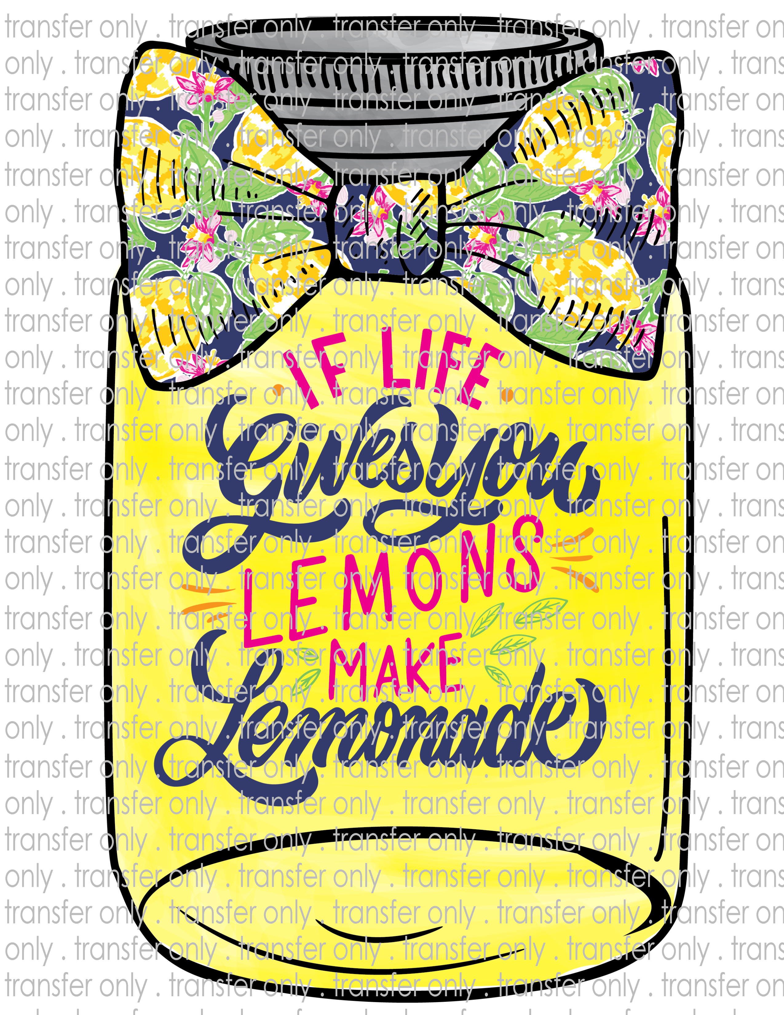 Life Gives you Lemons - Waterslide, Sublimation Transfers