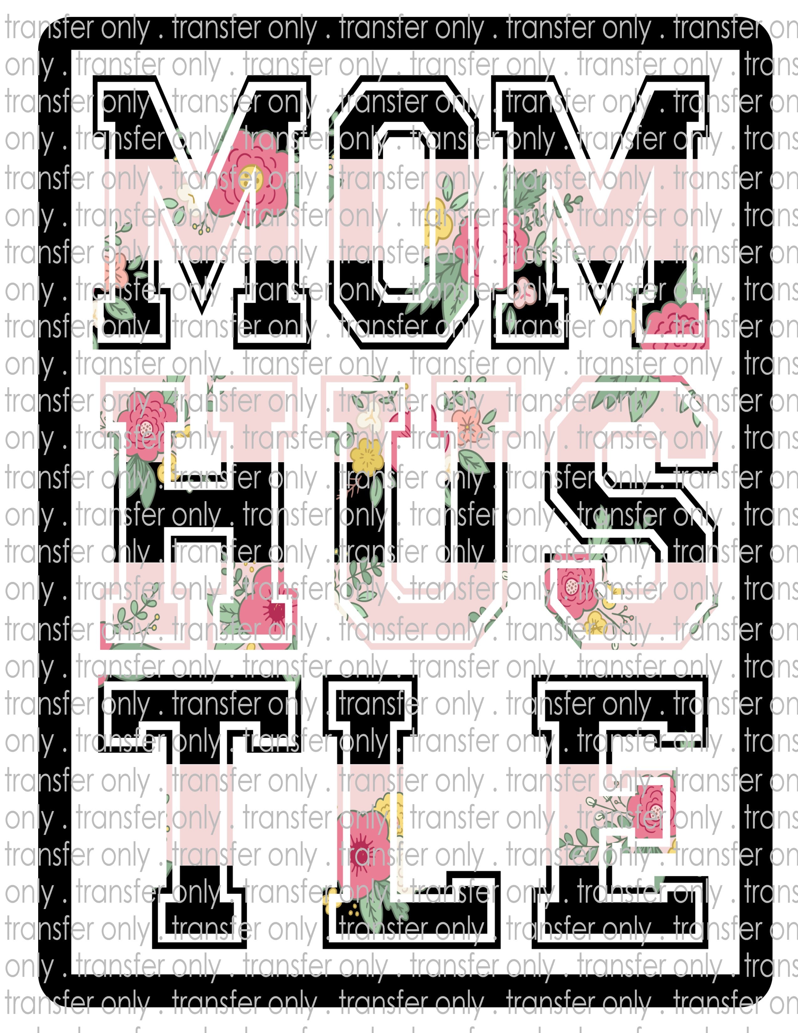 Mom Hustle Floral - Waterslide, Sublimation Transfers