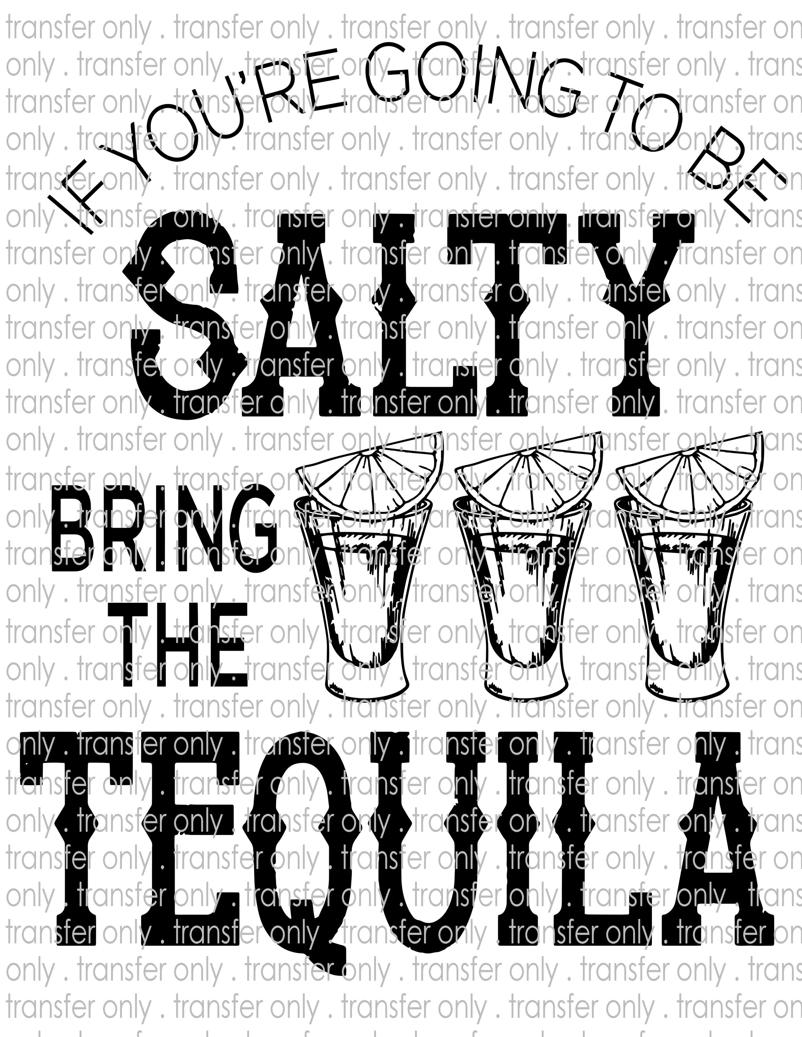 Bring Tequila - Waterslide, Sublimation Transfers