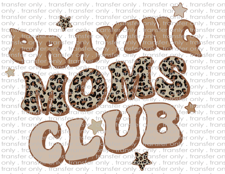 Praying Moms Club - Waterslide, Sublimation Transfers