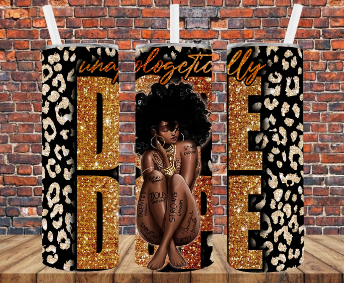 Unapologetically Dope - Tumbler Wrap - Sublimation Transfers