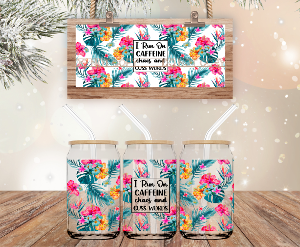 I Run On Caffeine Chaos & Cuss Words -  UV DTF Transfer Wraps