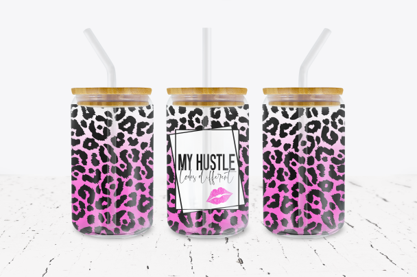 My Hustle Looks Different - 16 oz Libbey Glass Can Wrap
