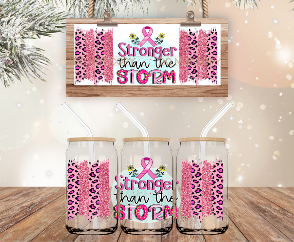 Stronger Than The Storm Pink Ribbon - 16 oz Libbey Glass Can Wrap