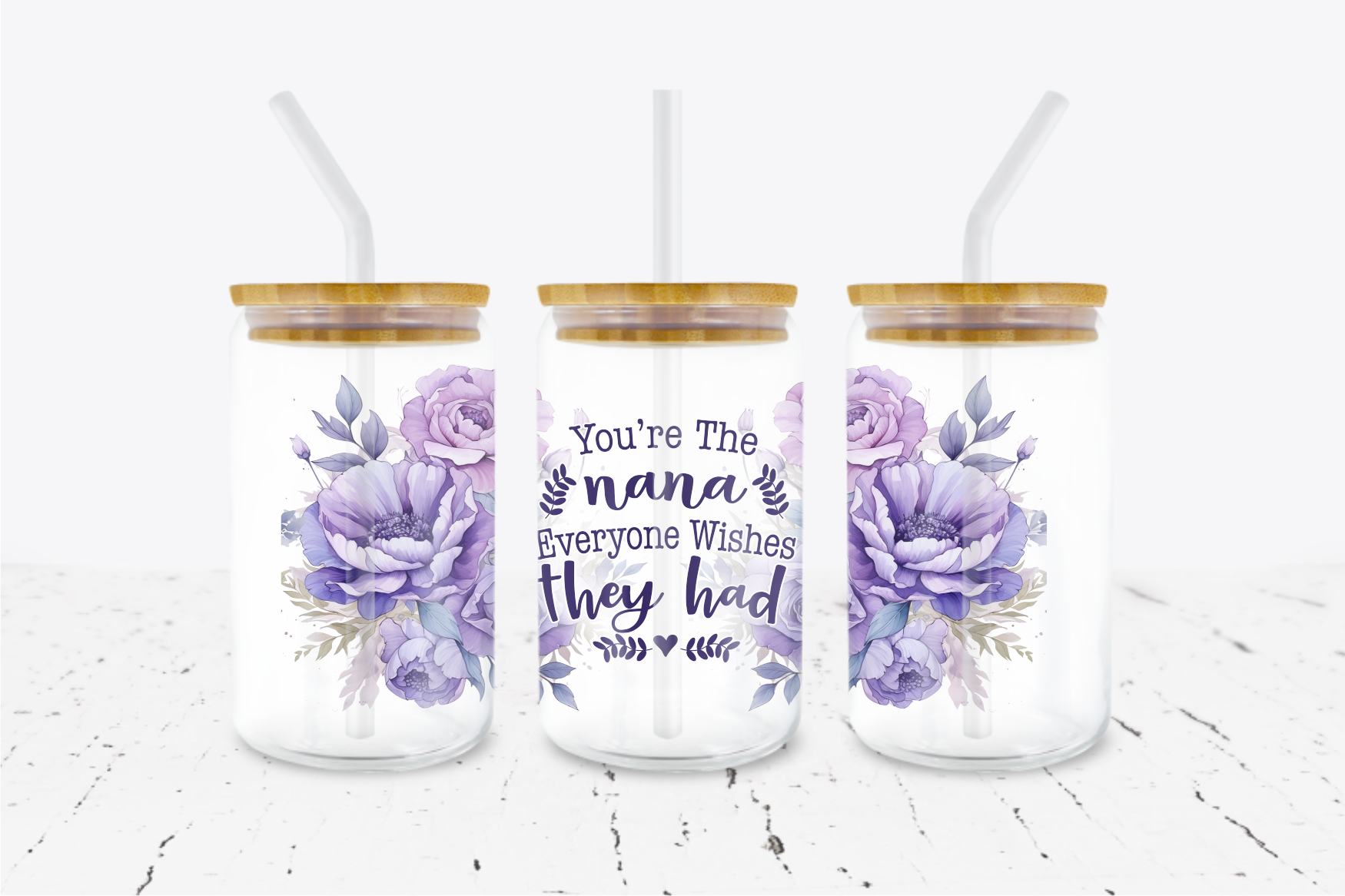 You're The Nana Everyone Wishes They Had -  UV DTF Transfer Wraps