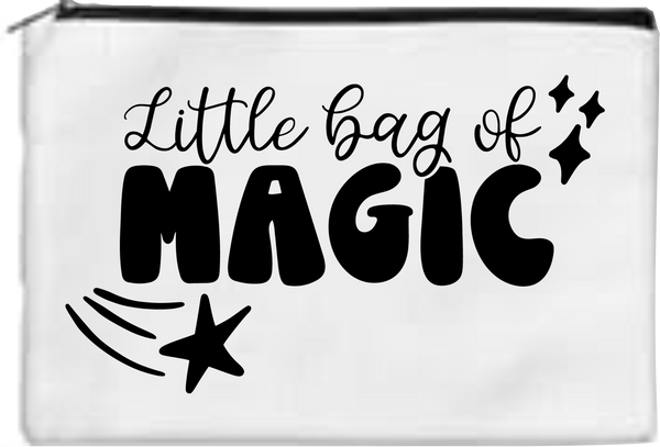 Little Bag Of Magic - Toiletry/Makeup Bag - Sublimation Transfer
