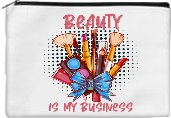 Beauty Is My Business - Toiletry/Makeup Bag - Sublimation Transfer