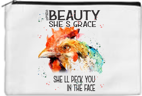 She's Beauty, She's Grace, She'll Peck You In The Face - Toiletry/Makeup Bag - Sublimation Transfer