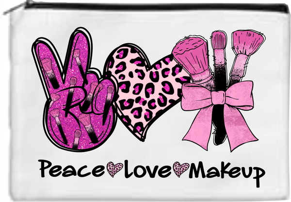 Peace Love Makeup - Toiletry/Makeup Bag - Sublimation Transfer