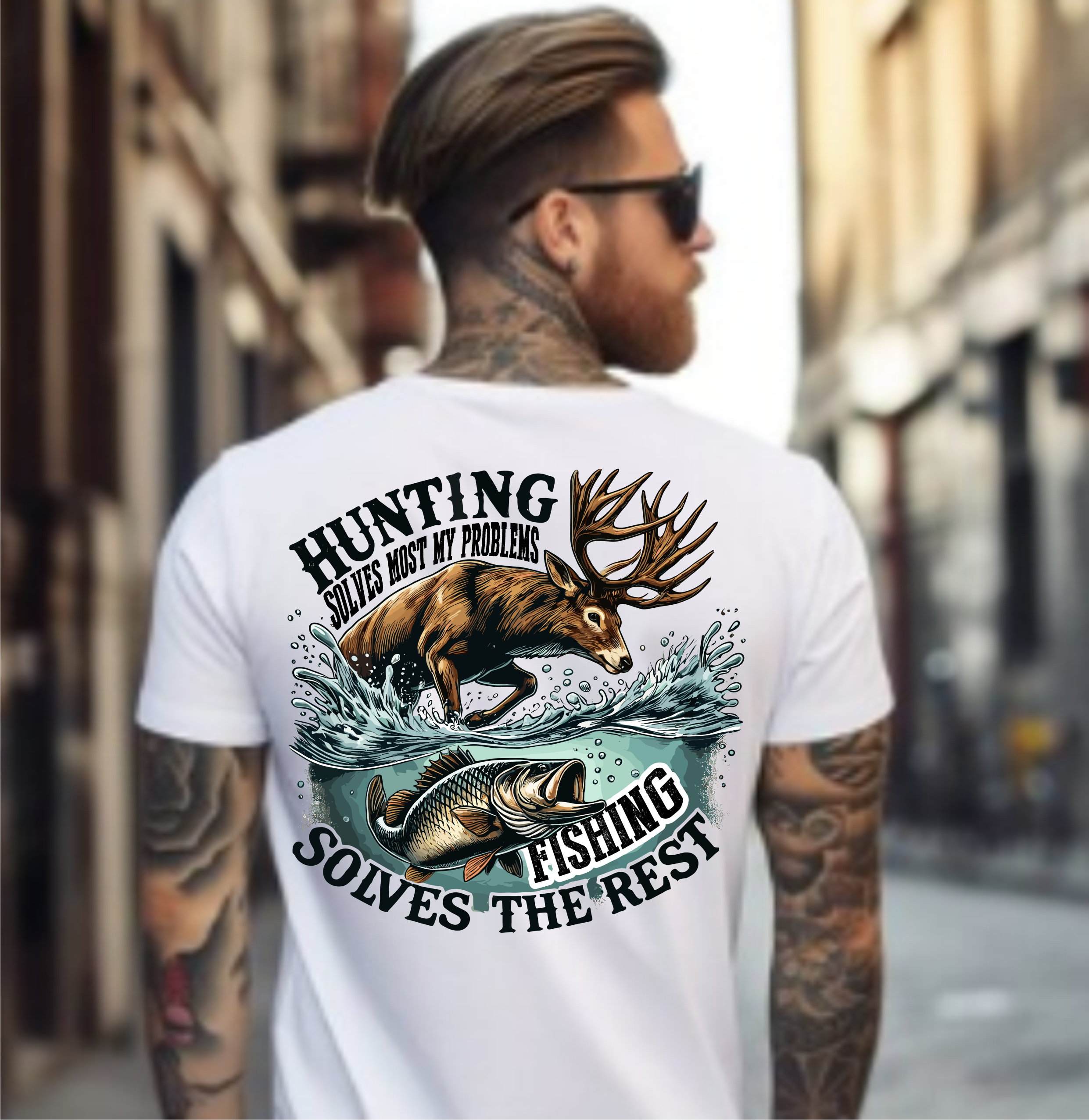 Hunting Solves Most Of My Problems, Fishing Solves The Rest - DTF Transfer