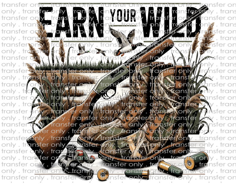 Earn Your Wild - Waterslide, Sublimation Transfers