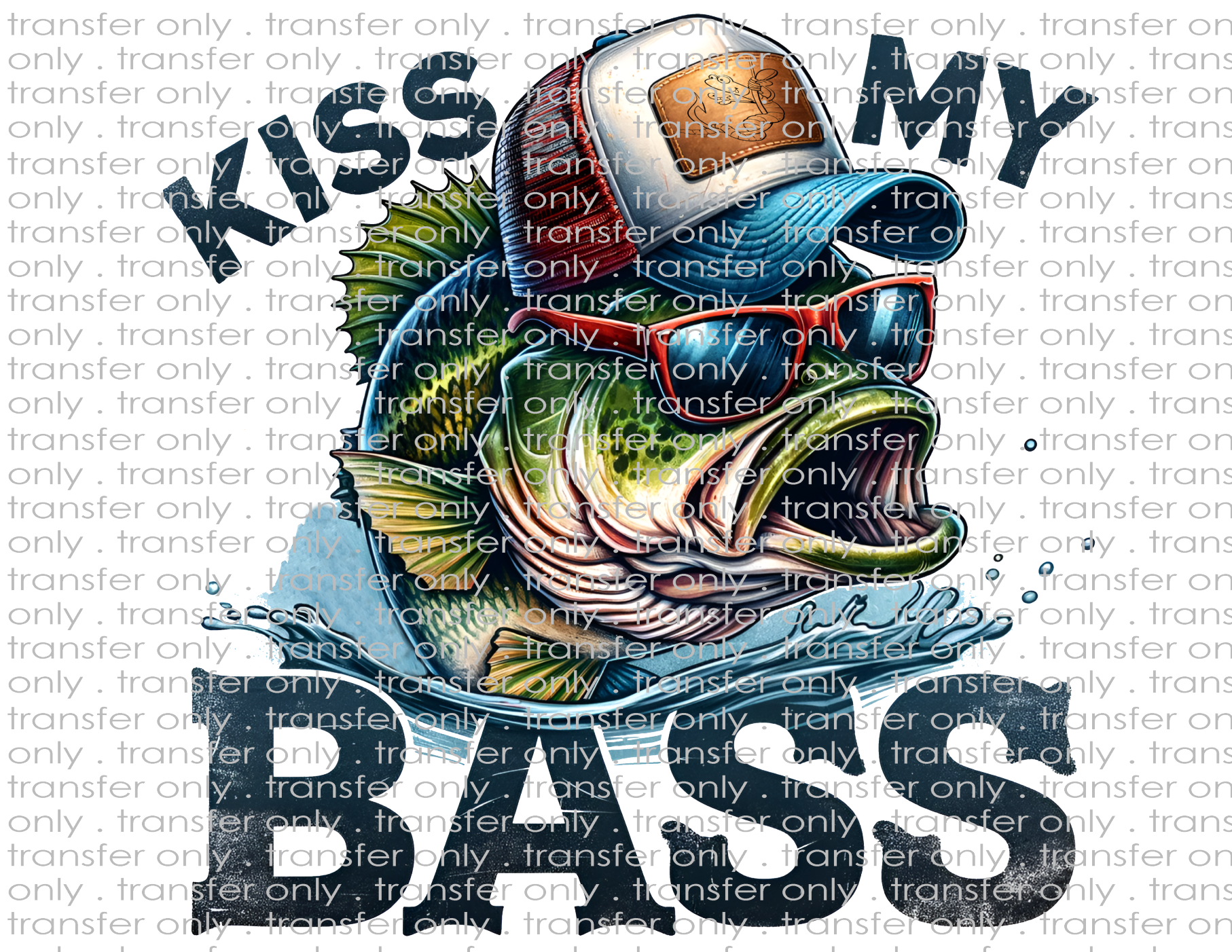 Kiss My Bass - Waterslide, Sublimation Transfers