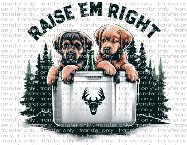 Raise Em Right - Waterslide, Sublimation Transfers