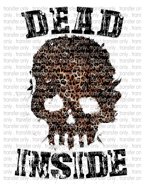 Dead Inside - Waterslide, Sublimation Transfers