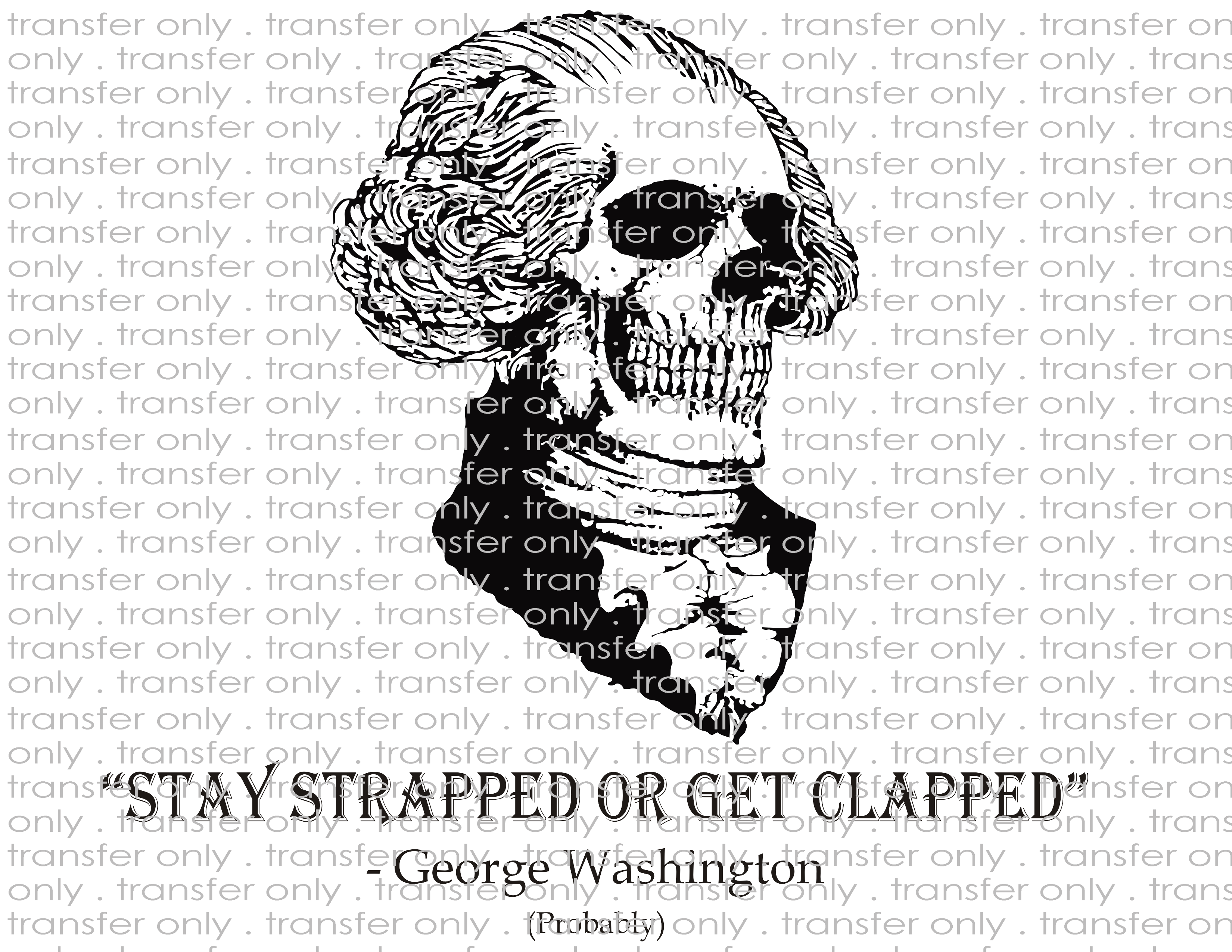 George Stay Strapped - Waterslide, Sublimation Transfers