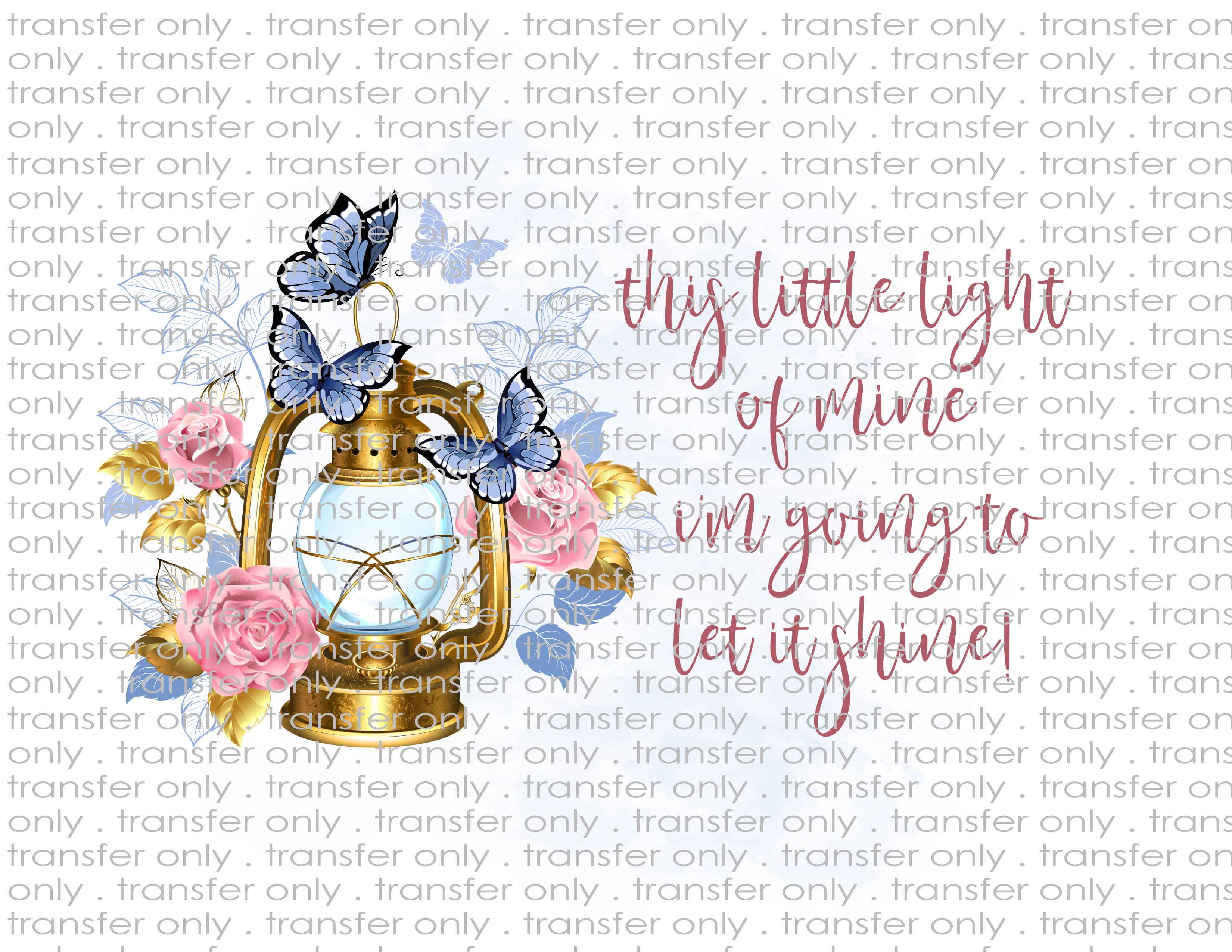 This Little Light of Mine - Waterslide, Sublimation Transfers