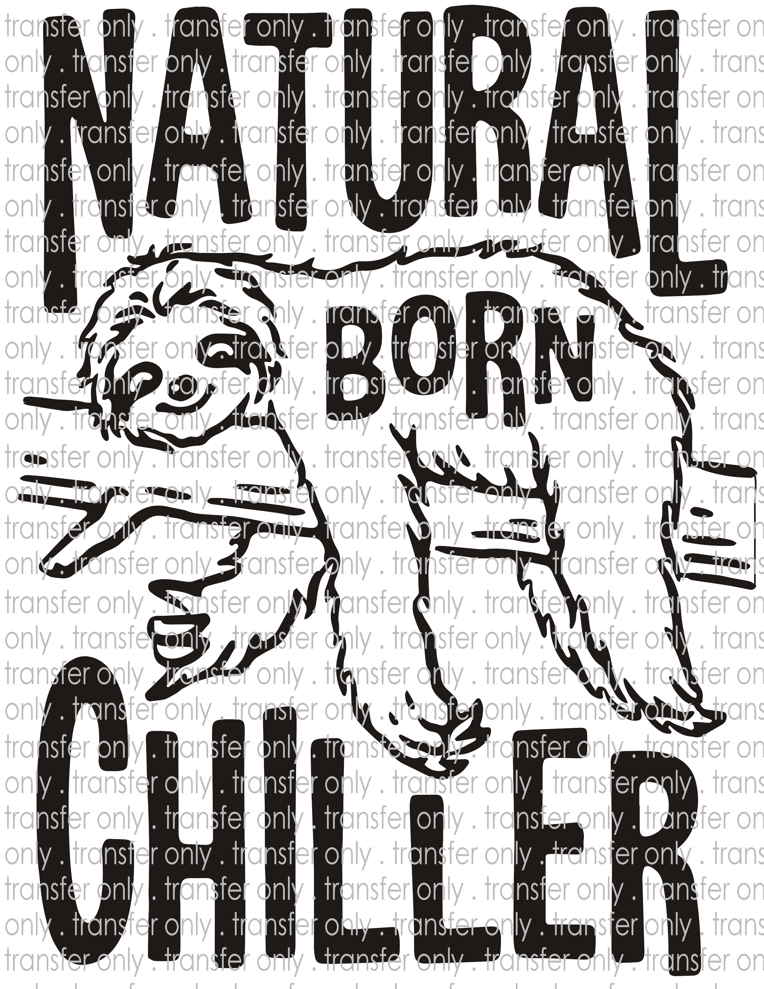 Sloth Natural Born Chiller - Waterslide, Sublimation Transfers