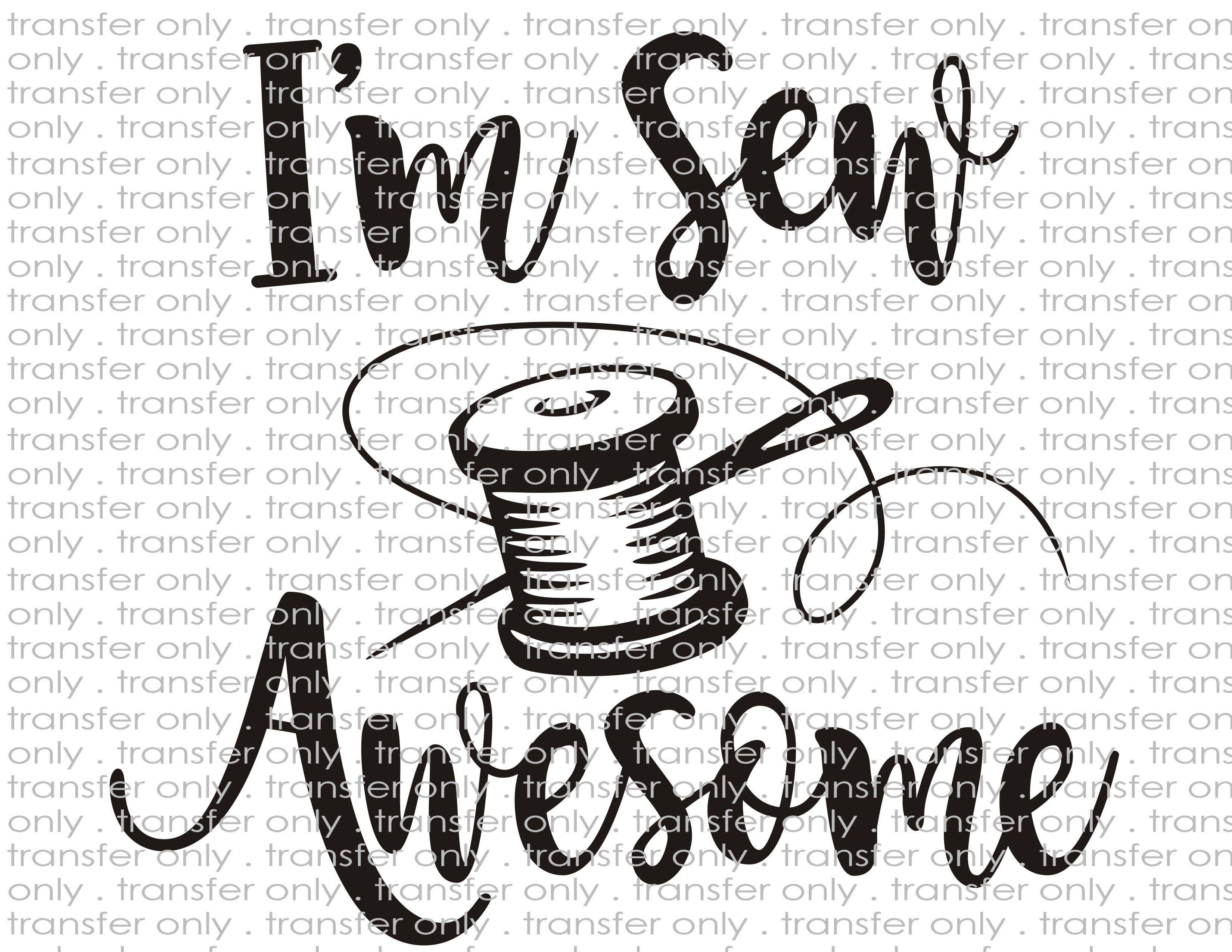 Sew Awesome - Waterslide, Sublimation Transfers