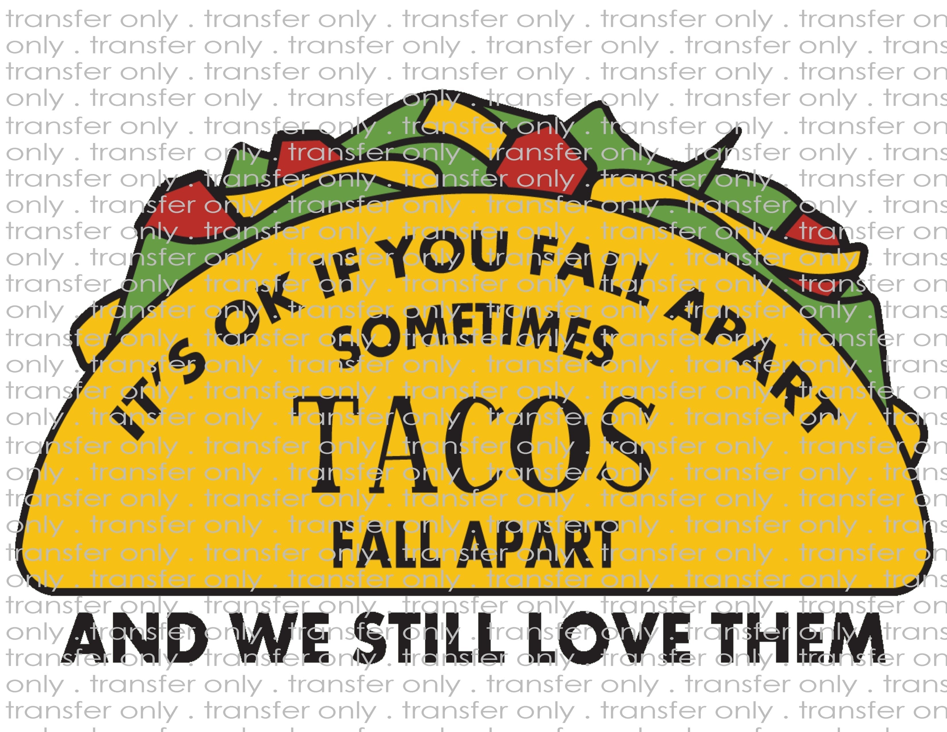 OK To Fall Apart - Waterslide, Sublimation Transfers