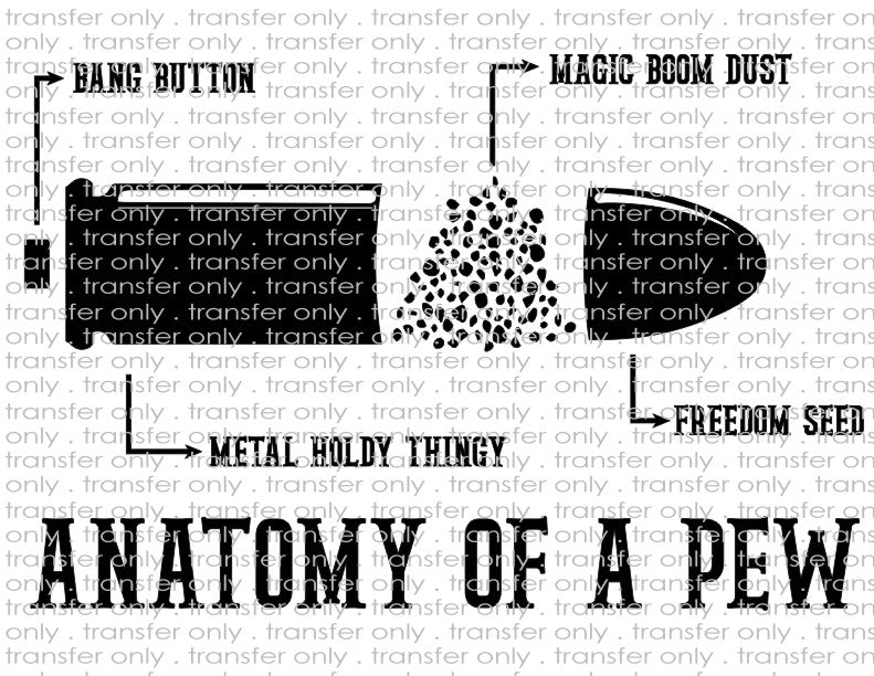 Anatomy of a Pew, Freedom Seed - Waterslide, Sublimation Transfers