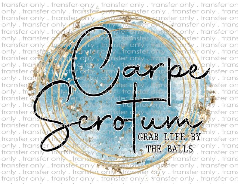 Carpe Scrotum - Waterslide, Sublimation Transfers