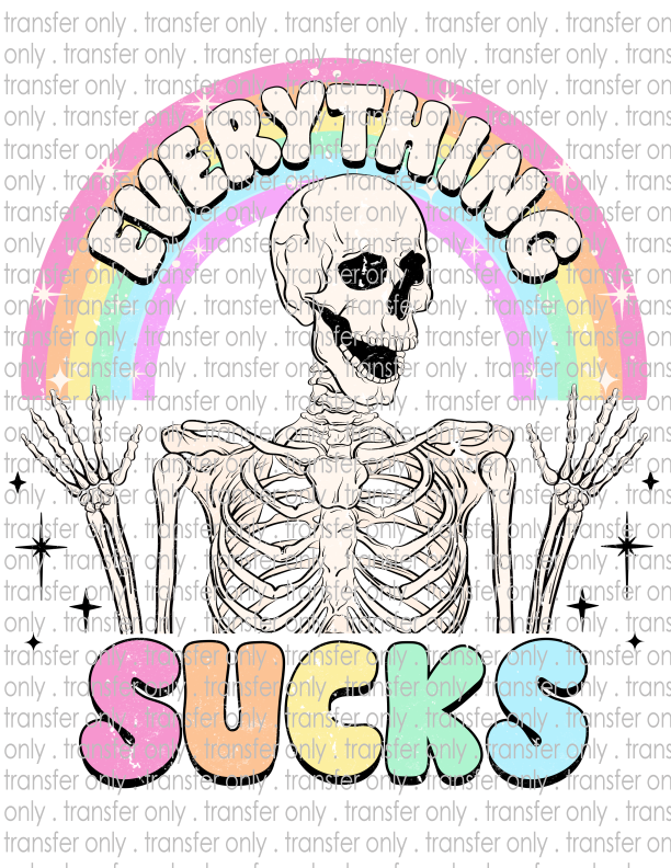 Everything Sucks - Waterslide, Sublimation Transfers