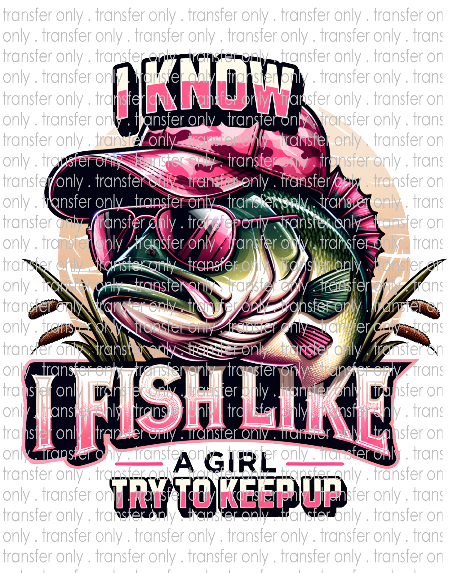 Fish Like A Girl - Waterslide, Sublimation Transfers