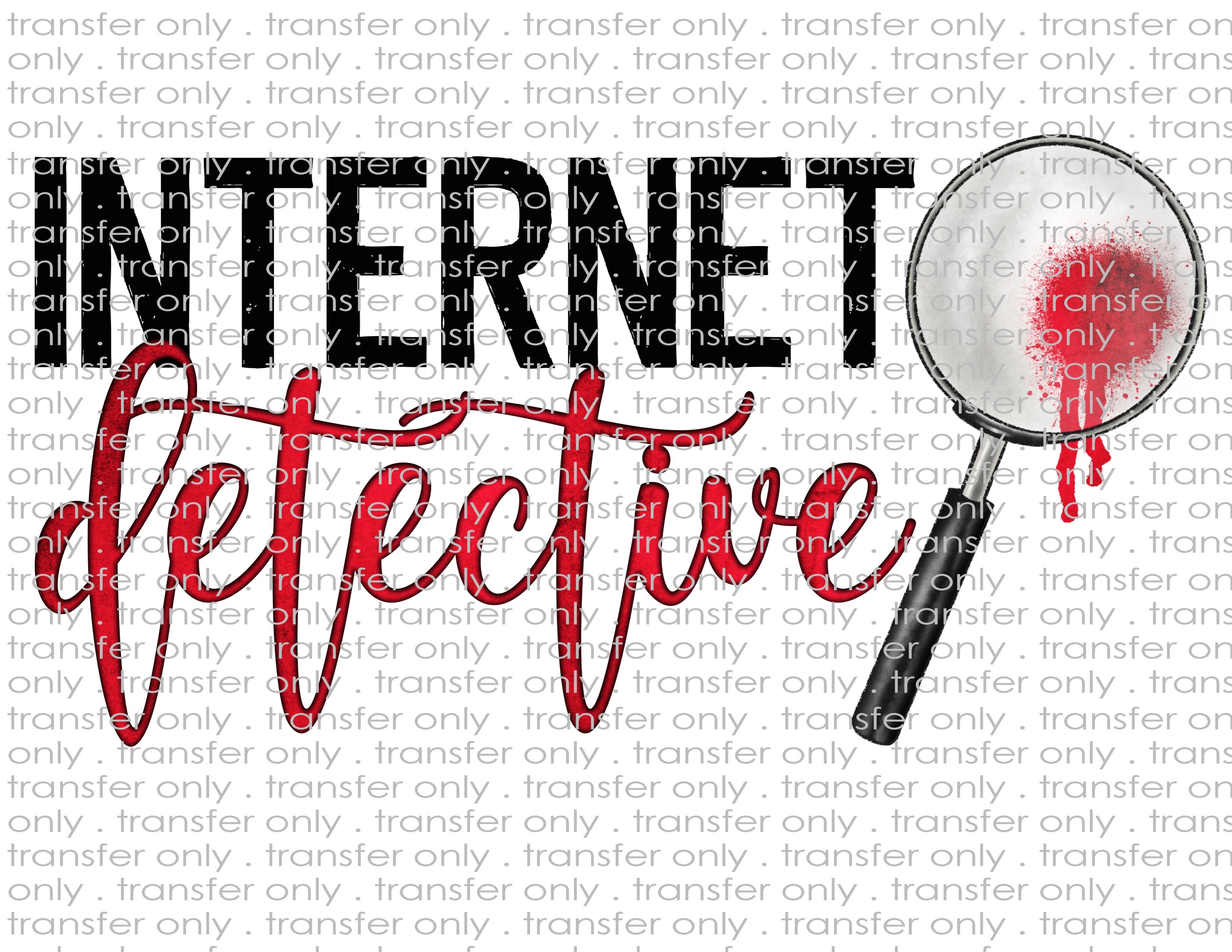 Internet Detective - Waterslide, Sublimation Transfers