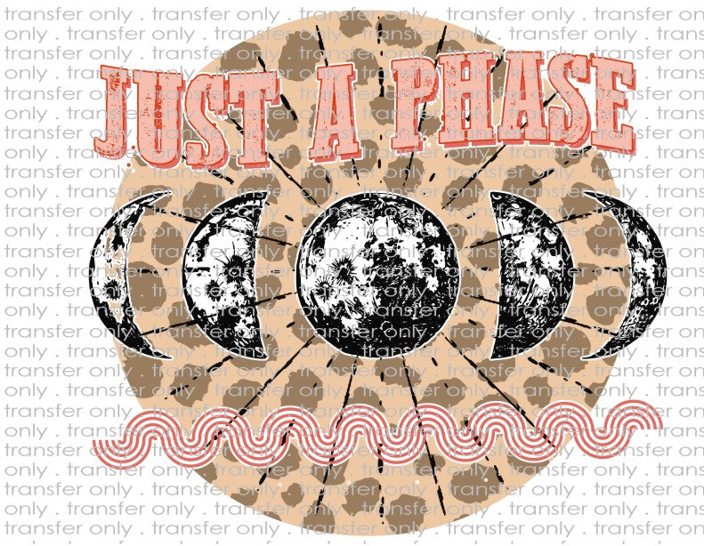 Just A Phase - Waterslide, Sublimation Transfers